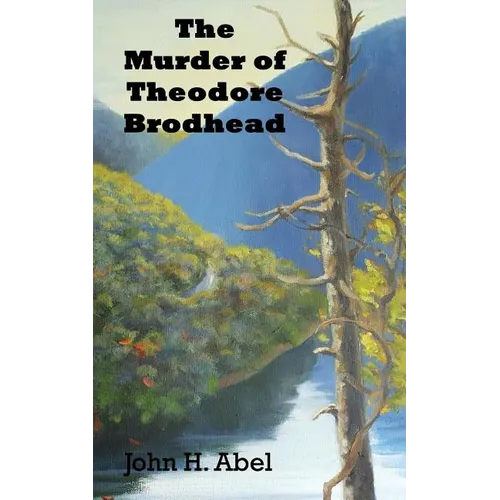 The Murder of Theodore Brodhead