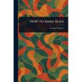 How to Make Rugs