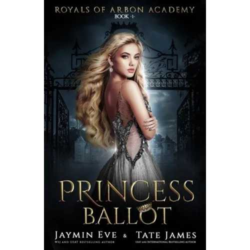 Princess Ballot: A Dark College Romance