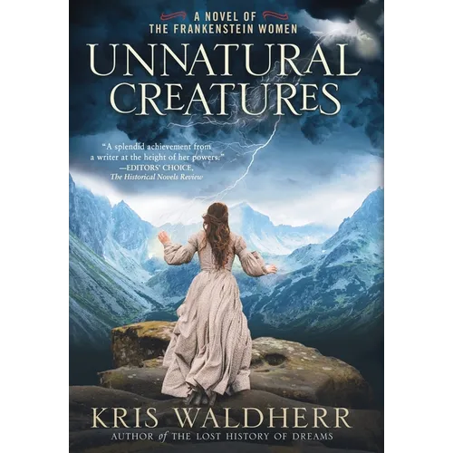 Unnatural Creatures: A Novel of the Frankenstein Women