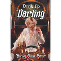Drink Up, Darling