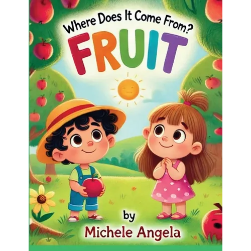 Where Does It Come From? - Fruit