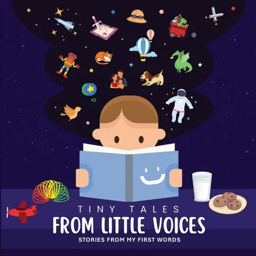 Tiny Tales From Little Voices: Stories From My First Words
