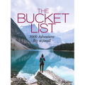 The Bucket List: 1000 Adventures Big & Small