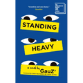 Standing Heavy
