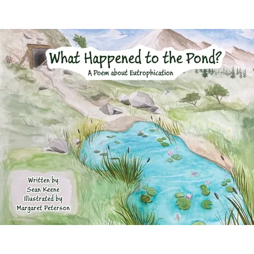 What Happened to the Pond?: A Poem about Eutrophication