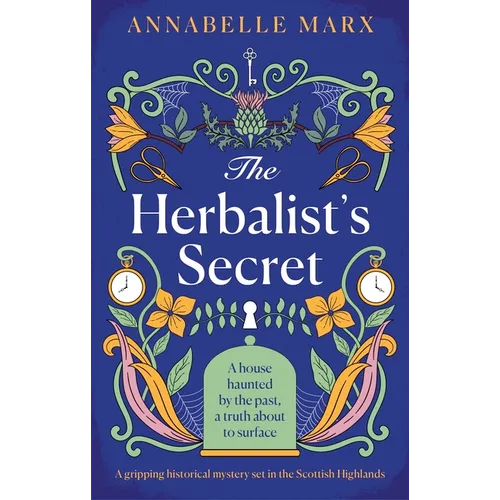 The Herbalist's Secret: A Gripping Historical Mystery Set in the Scottish Highlands