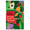 Dream Your Animal Dreams
