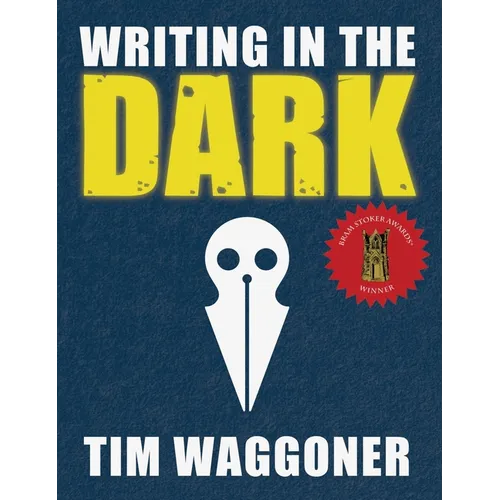 Writing in the Dark