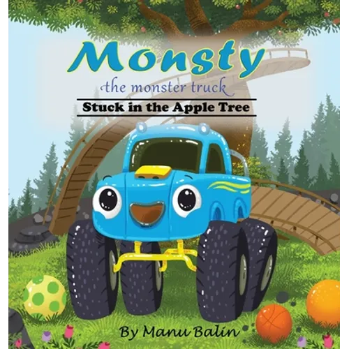 Monsty the Monster Truck Stuck In the Apple Tree