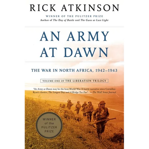 An Army at Dawn: The War in North Africa, 1942-1943