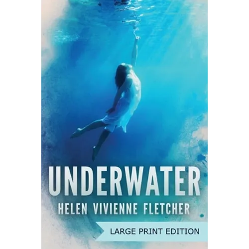 Underwater: Large Print Edition