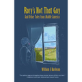Rory's Not That Guy: And Other Tales from Middle America