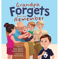 Grandpa Forgets, But We Remember: Teaching Young Children About Dementia