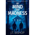 Of Mind and Madness