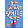 You Should Smile More