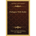 Dialogues With Rodin