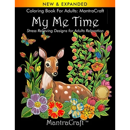 Coloring Book for Adults: MantraCraft: My Me Time: Stress Relieving Designs for Adults Relaxation
