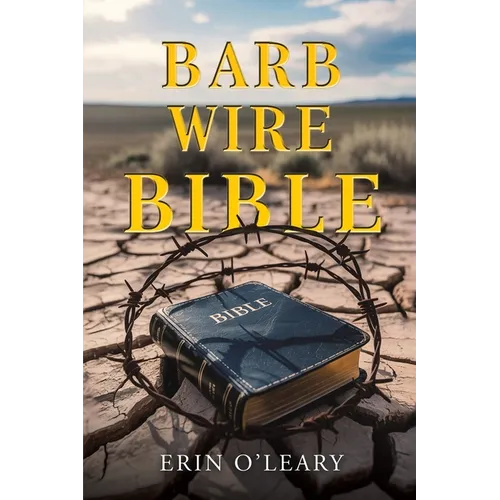 Barb Wire Bible