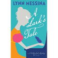 A Lark's Tale: A Regency Cozy
