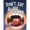 Don't Eat Your Boogers