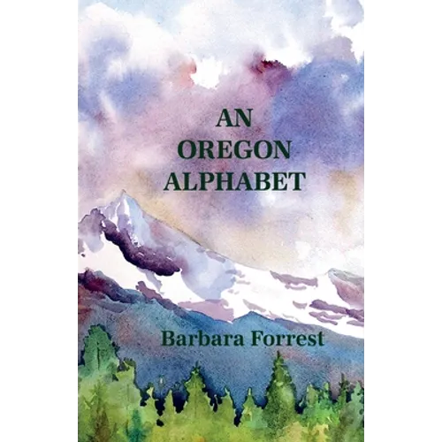 An Oregon Alphabet
