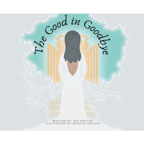 The Good in Goodbye