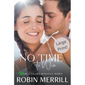 No Time to Win (Large Print Edition)