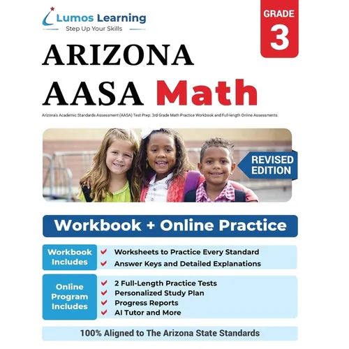 Arizona's Academic Standards Assessment (AASA) Test Prep: 3rd Grade Math Practice Workbook and Full-length Online Assessments: Arizona Test Study Guid
