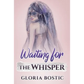 Waiting for the Whisper