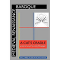 Medieval Renaissance Baroque: A Cat's Cradle in Honor of Marilyn Aronberg Lavin