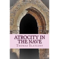 Atrocity In The Nave