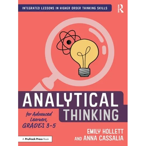 Analytical Thinking for Advanced Learners, Grades 3-5