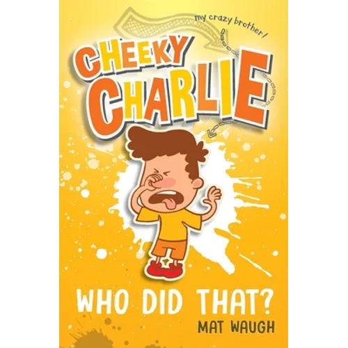 Cheeky Charlie: Who Did That?