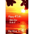 Happy 4 Life: Here's How to Do It