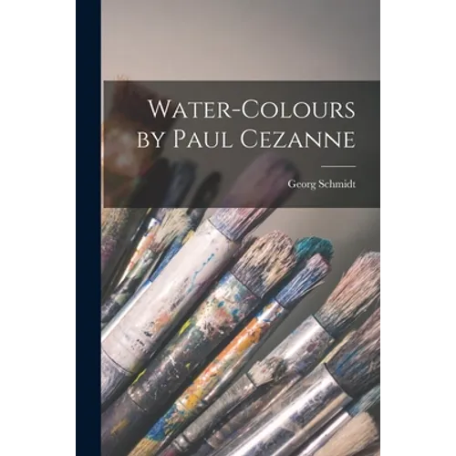 Water-colours by Paul Cezanne