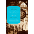 Conquering Gotham: Building Penn Station and Its Tunnels