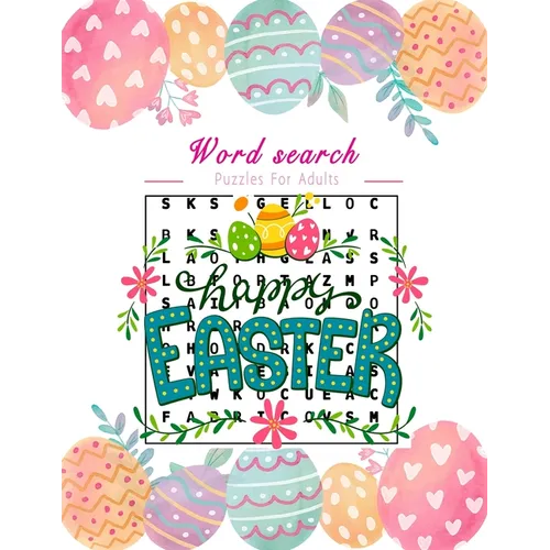 Easter word search puzzles for adults: A challenging activity book for all levels, Large Print.