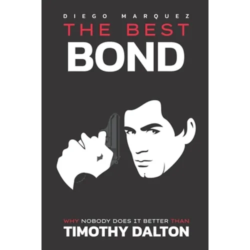 The Best Bond: Why Nobody Does It Better than Timothy Dalton