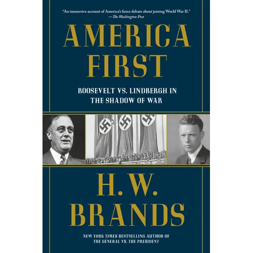 America First: Roosevelt vs. Lindbergh in the Shadow of War