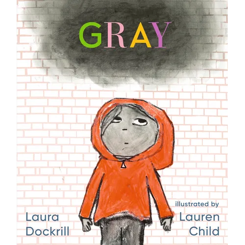 Gray: (A Poetic Journey Through Feelings & Emotions for Kids Ages 3-7)
