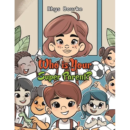 Who is Your Super Parent?