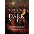 Turning to the Dark Side: What Star Wars Teaches Us About How a Good Person Turns Bad