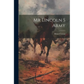Mr Lincoln S Army