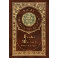 Hamlet and Macbeth (Royal Collector's Edition) (Case Laminate Hardcover with Jacket)
