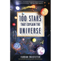 100 Stars That Explain the Universe
