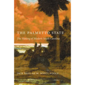 Palmetto State: The Making of Modern South Carolina