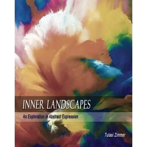 Inner Landscapes: An Exploration in Abstract Expression