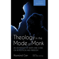 Theology in the Mode of Monk: An Aesthetics of Barth and Cone on Revelation and Freedom, Volume 1: Epistrophy: Historical and Hermeneutical Background