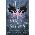 All the Sacrifice of Shadows